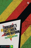 Zimbabwe's Fast Track Land Reform 1780321481 Book Cover