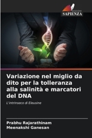 Variazione nel miglio da dito per la tolleranza alla salinità e marcatori del DNA (Italian Edition) 6208599938 Book Cover