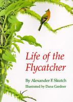 Life of the Flycatcher (Animal Natural History Series, 3) 0806129190 Book Cover