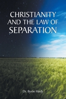 Christianity and the Law of Separation B0BYM9BN2S Book Cover