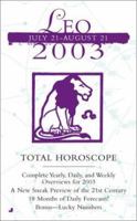 Total Horoscopes 2003: Leo 0515133175 Book Cover