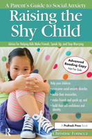 Raising the Shy Child: A Parent's Guide to Social Anxiety 1618213989 Book Cover
