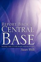 Report Back To Central Base 1609571002 Book Cover