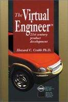The Virtual Engineer: 21st Century Product Development 0791800660 Book Cover