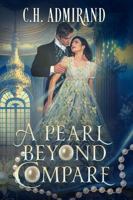A Pearl Beyond Compare 194923472X Book Cover