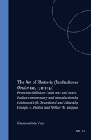 Art of Rhetoric: 'Institutiones Oratoriae', 1711-1741, from the Definitive Latin Text and Notes (Value Inquiry Book) 9051839286 Book Cover