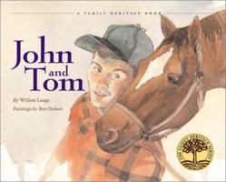 John and Tom (The Vermont Folklife Center Children's Book Series) 0916718174 Book Cover