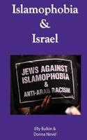Islamophobia & Israel 0615985734 Book Cover