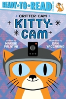 Kitty-Cam: Ready-to-Read Pre-Level 1 1665927313 Book Cover