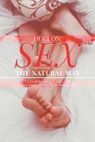 Sex:The Natural Way 1635248787 Book Cover