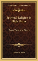 Spiritual Religion in High Places: Rous, Vane and Sterry 1162854995 Book Cover