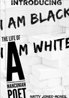 I Am Black I Am White 0244219451 Book Cover