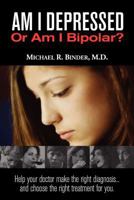 Am I Depressed Or Am I Bipolar? 097488362X Book Cover