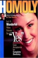 Isn't It Wonderful When Patients Say "Yes": Case Acceptance for Complete Dentistry 0878148167 Book Cover