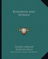 Buddhism And Woman 1425457045 Book Cover