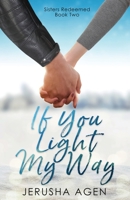 If You Light My Way 1956683100 Book Cover