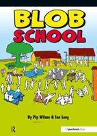 Blob School 1909301388 Book Cover