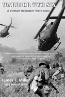 Warrior Two Six: A Vietnam Helicopter Pilot's Story B08LNF3X94 Book Cover