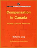 Compensation in Canada: Strategy, practice, and issues 0176055800 Book Cover
