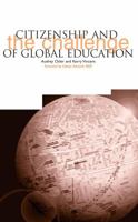 Citizenship and the Challenge of Global Education (European Issues in Children's Identity & Citizenship Series) 1858562686 Book Cover