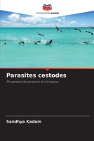 Parasites cestodes: Provenant de poissons et d'oiseaux (French Edition) 6206835804 Book Cover