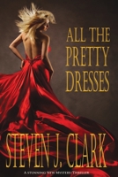 All The Pretty Dresses 0991486900 Book Cover