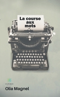 La course aux mots B08R4FB45Y Book Cover