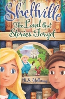 Shelfville: The Land that Stories Forgot B0F66M75VC Book Cover