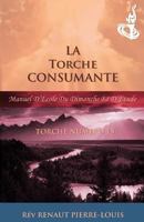 La Torche Consumante: Torche Numéro 15 1943381186 Book Cover