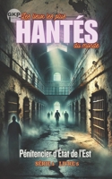 Pénitencier d'État de l'Est (GKP Les lieux les plus hantés du monde - Série 1) (French Edition) B0F13ZNRHZ Book Cover