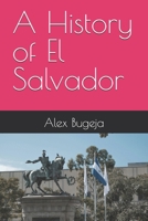 A History of El Salvador (World Histories) B0DVTCYZQF Book Cover