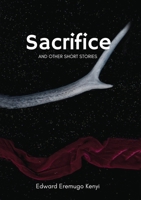 Sacrifice: other short stories 0648841588 Book Cover