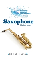 Saxophone 1532416989 Book Cover