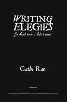 Writing Elegies For Dead Men I Didn't Meet 1917429398 Book Cover