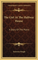 The Girl at the Halfway House 1537025848 Book Cover