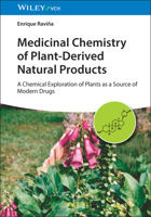Medicinal Chemistry of Plant-Derived Natural Products : From Traditional Medicines to Modern Drugs 3527354948 Book Cover