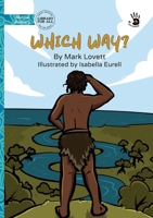 Which Way? - Our Yarning 1923684450 Book Cover
