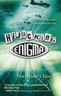 Hijacking Enigma: The Insider's Tale 0470863471 Book Cover