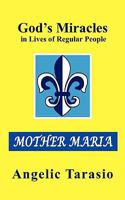 God's Miracles in Lives of Regular People: Mother Maria 1440111375 Book Cover