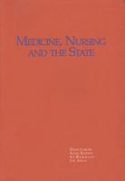 Medicine, Nursing and State in a Changing Political Economy: The Ontario Case 1551930226 Book Cover