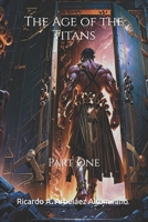 The Age of the Titans: Part One (THEOGONY) B0FDLXQN43 Book Cover