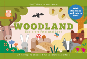 Woodland Explorers Find and Seek (Happy Fox Books) Sturdy Board Book for Kids Ages 3-6 - Fun Facts, Easy-Lift Flaps, and Seek-and-Find Animals like a Fox, Turtle, Groundhog, and Bear 1641244437 Book Cover