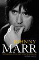 Johnny Marr: The Smiths and the Art of Gun-Slinging 0954970489 Book Cover