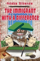 The Immigrant With a Difference 1954868324 Book Cover