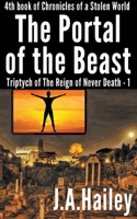 The Portal of the Beast, Triptych of The Reign of Never Death - 1 B0CGYWDJGH Book Cover