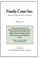 Family Court Inc.: Buttonholing the Gamers 150090208X Book Cover