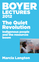 Boyer Lectures 2012: The Quiet Revolution 0733331637 Book Cover