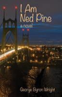 I Am Ned Pine 0963265571 Book Cover