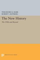 The New History: The 1980s and Beyond 0691613818 Book Cover