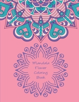 Mandala Flower Coloring Book: Mandala Flowers Designs Perfect for Adults Relaxation and Coloring Gift Book Ideas, Size 8.5 x 11 For Kids And Adults Coloring Activity, B091GKGGZ2 Book Cover